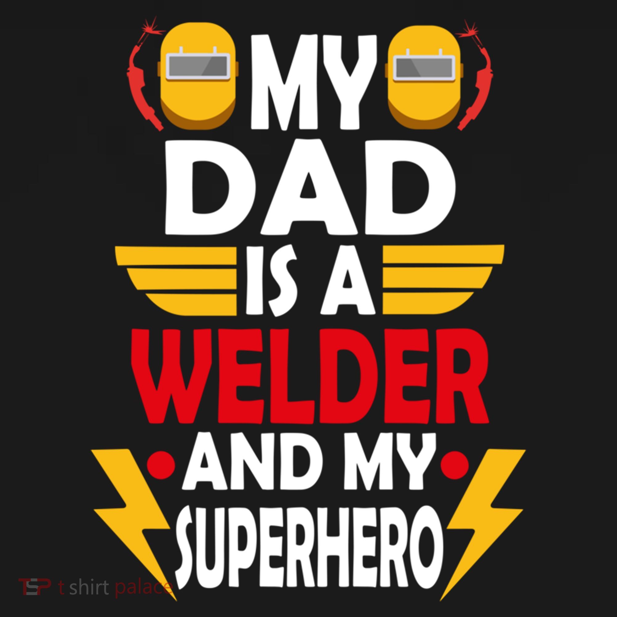 My Dad Is A Welder And My Superhero Welding Son Daughter Gift Youth Performance Sprint T-Shirt