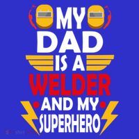 My Dad Is A Welder And My Superhero Welding Son Daughter Gift Coaster thumb 2