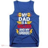 My Dad Is A Welder And My Superhero Welding Son Daughter Gift Tank Top thumb 0