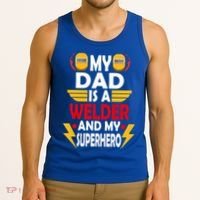 My Dad Is A Welder And My Superhero Welding Son Daughter Gift Tank Top thumb 3