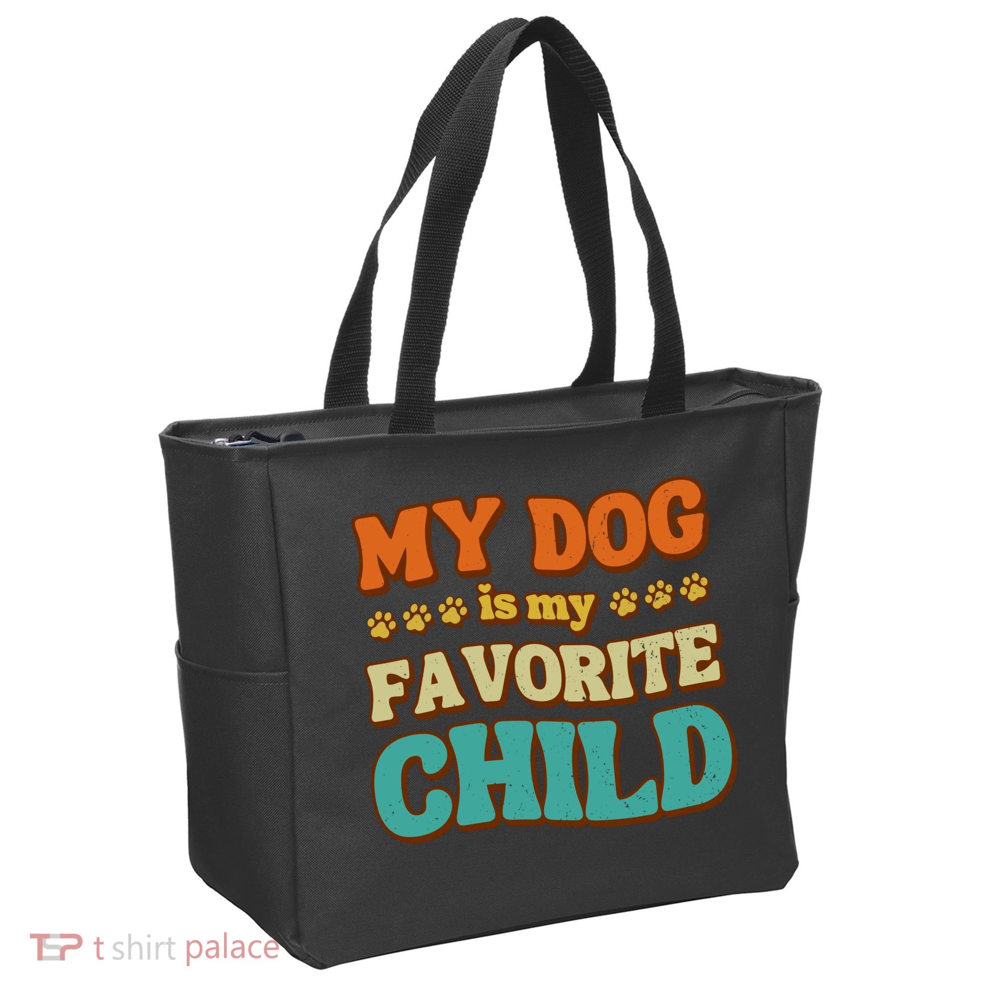 My Dog Is My Favorite Child Tote Bag