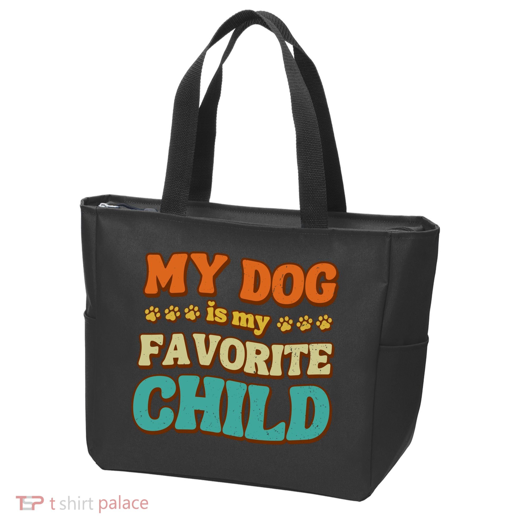 My Dog Is My Favorite Child Tote Bag