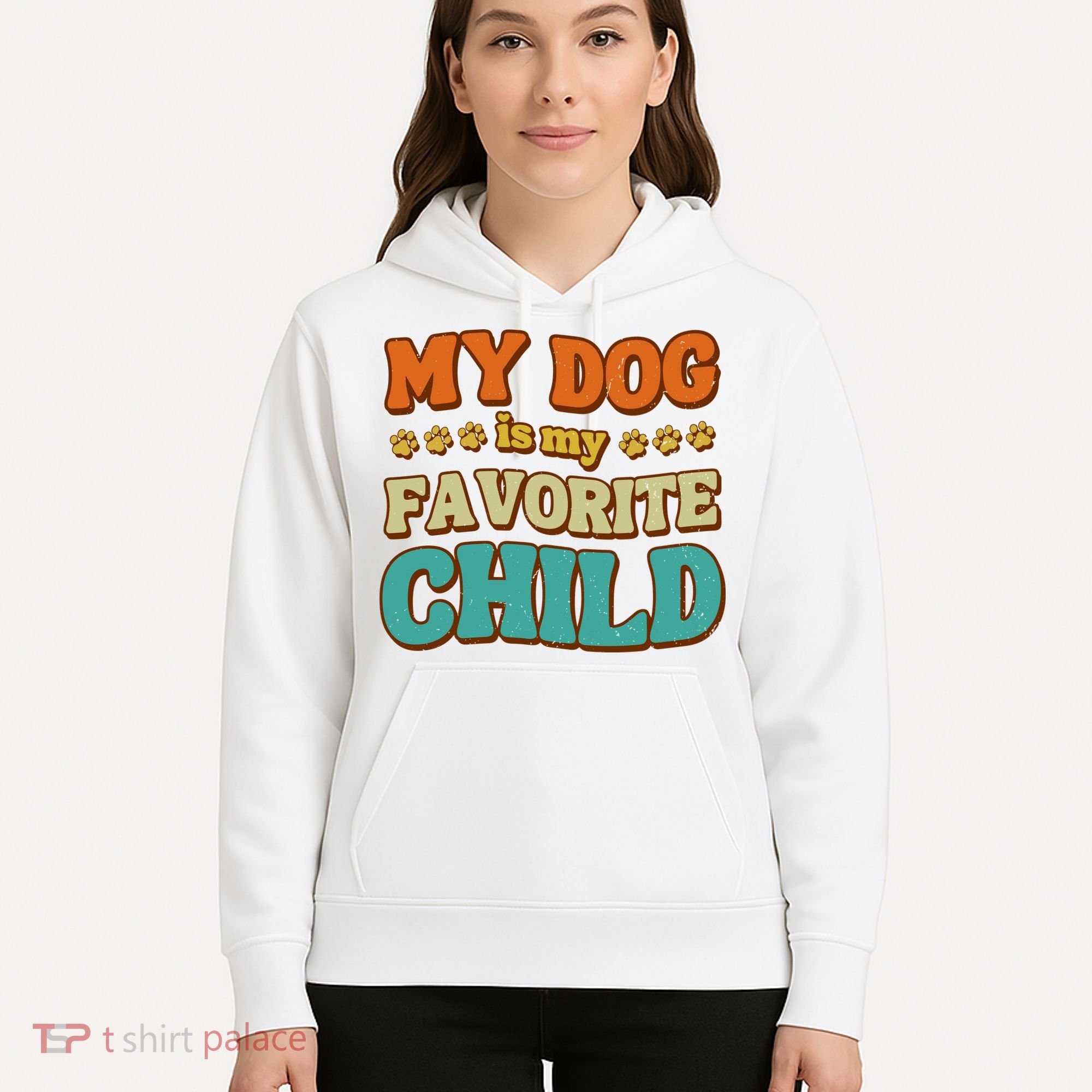 My Dog Is My Favorite Child Hoodie