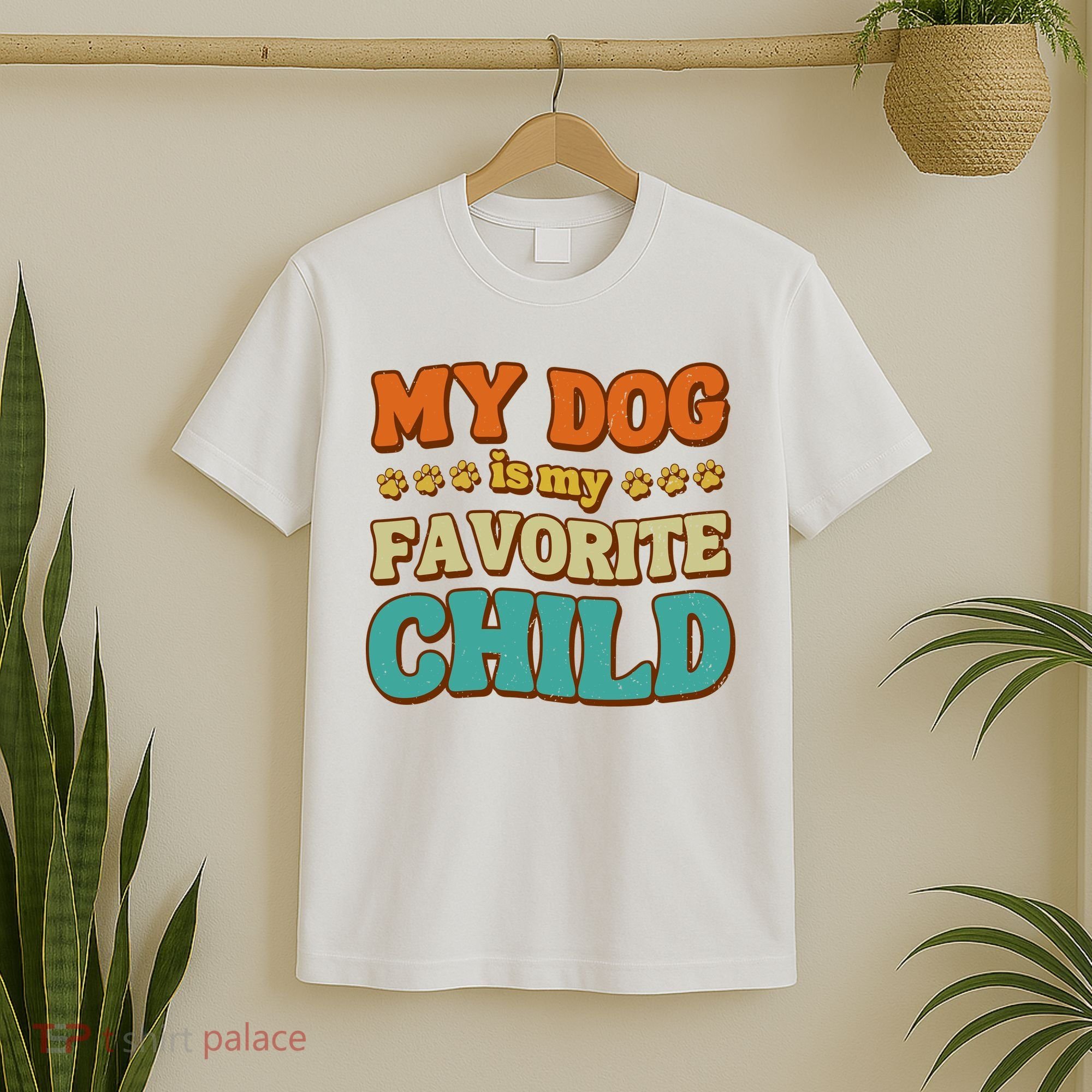 My Dog Is My Favorite Child T-Shirt