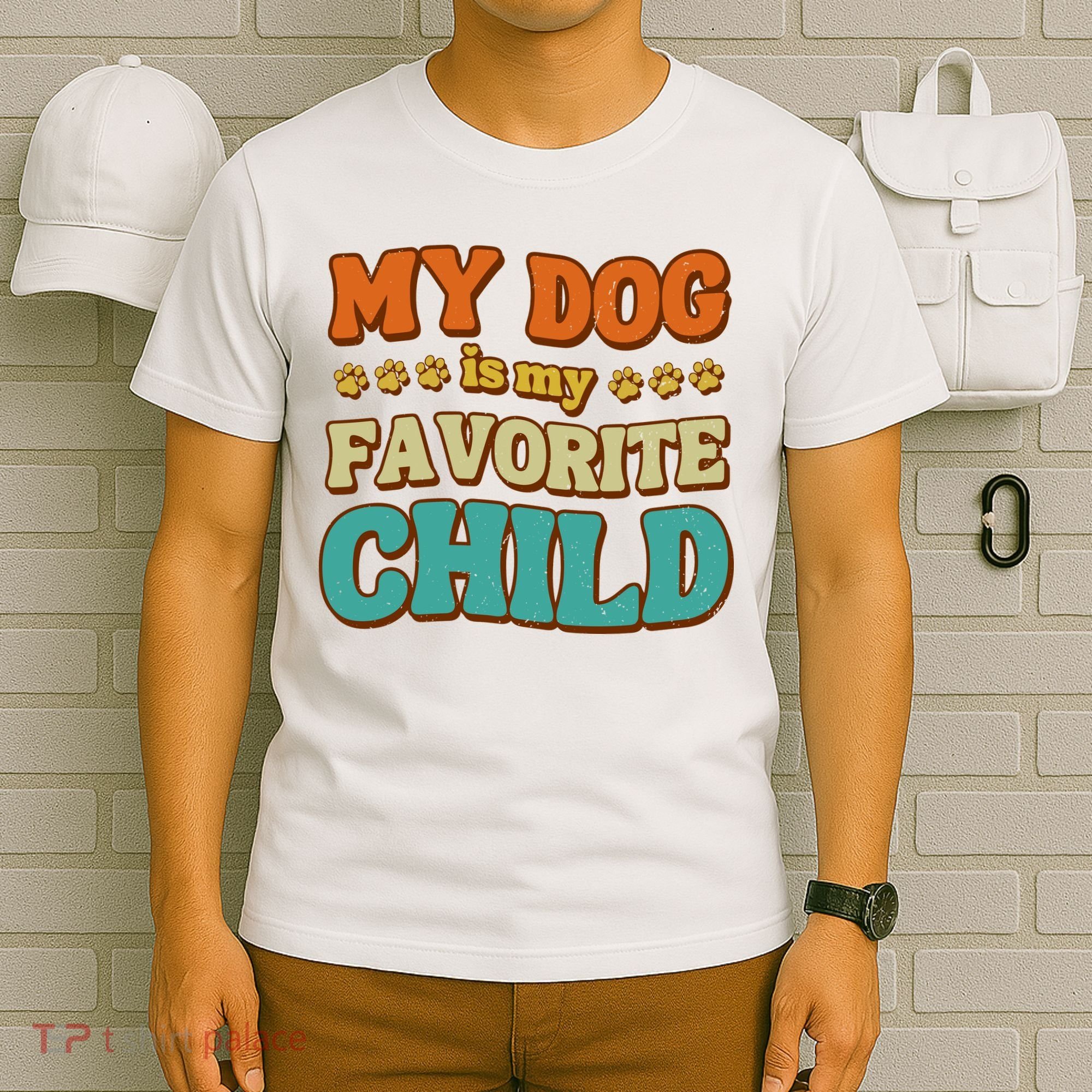 My Dog Is My Favorite Child T-Shirt