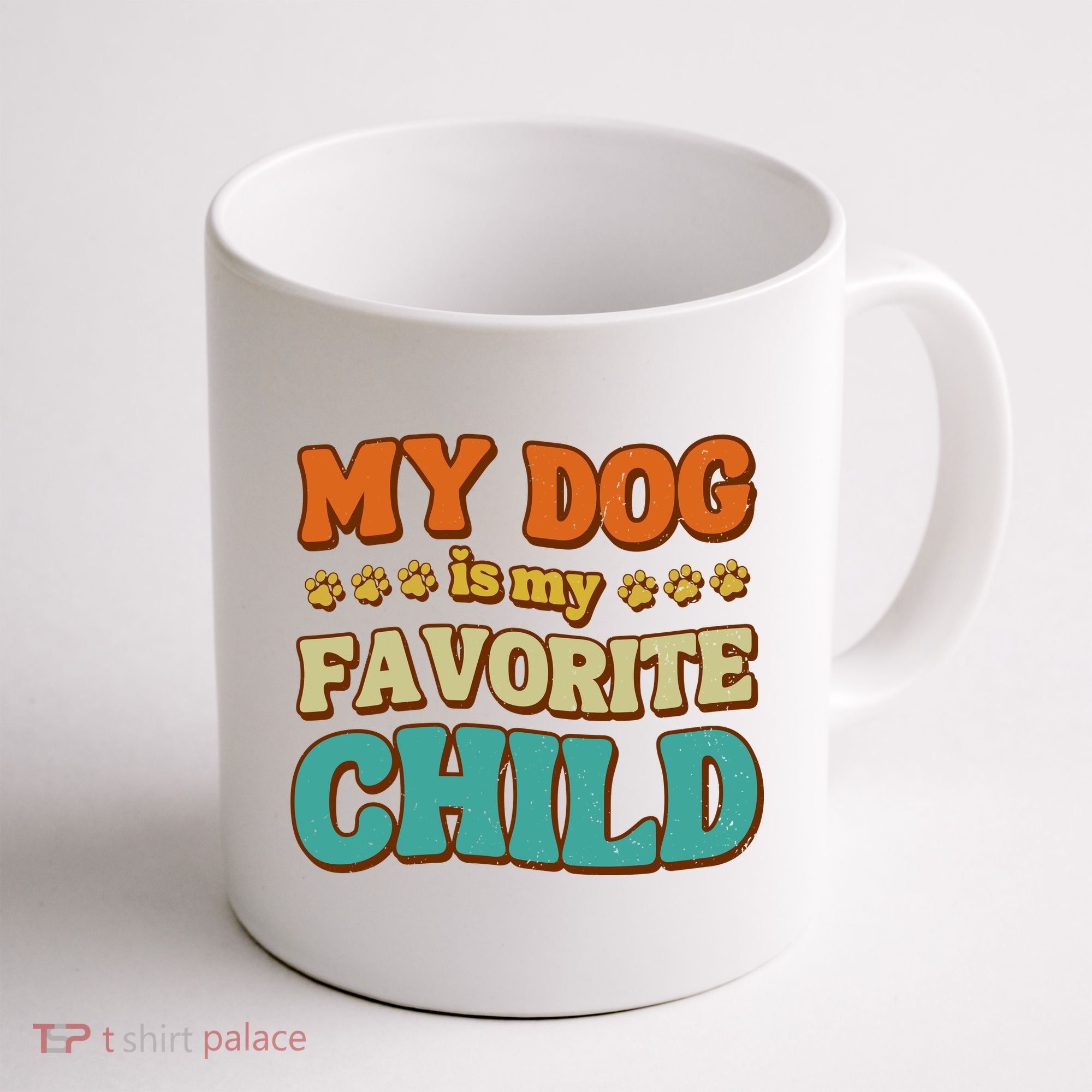 My Dog Is My Favorite Child Coffee Mug