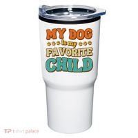 My Dog Is My Favorite Child Tumbler thumb 0