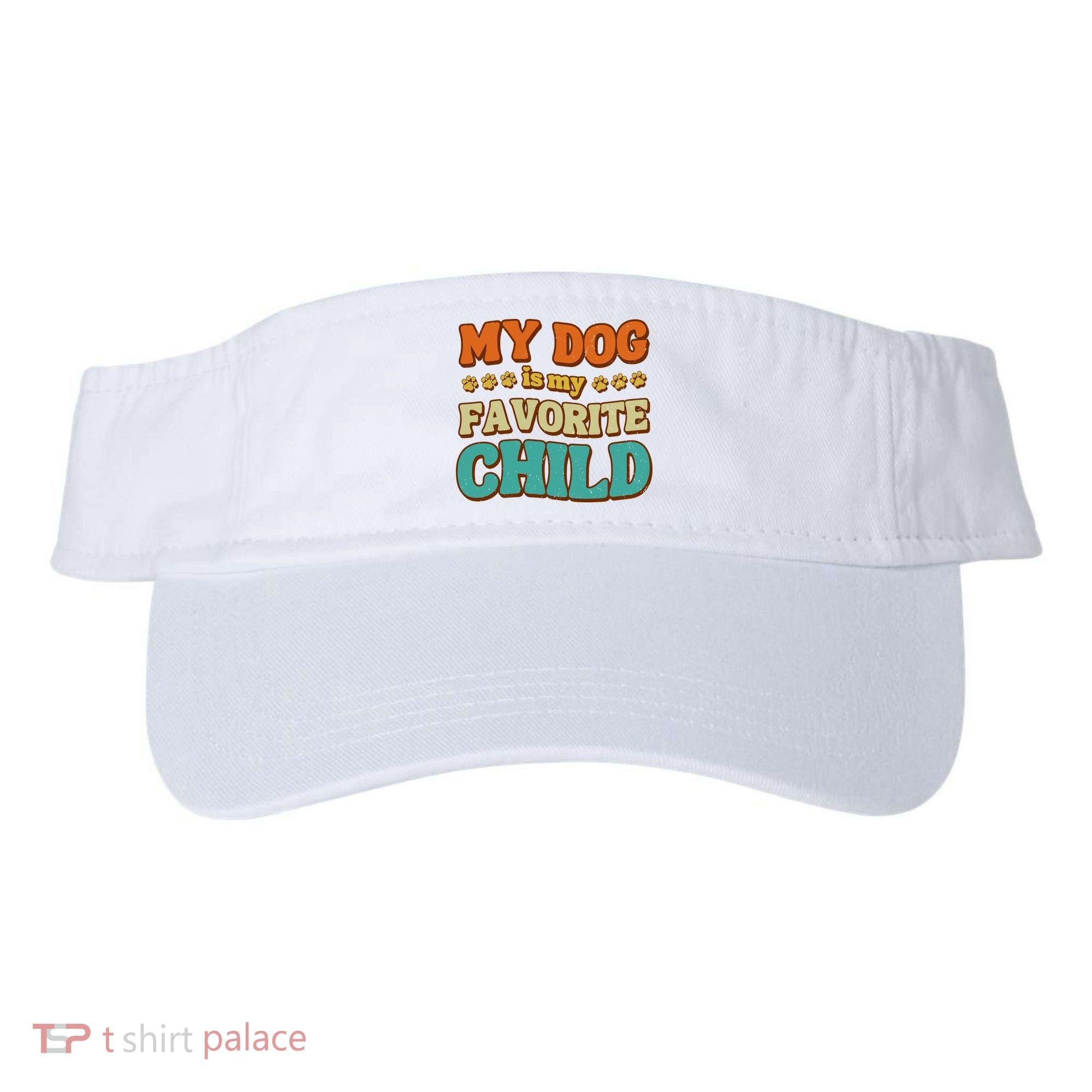 My Dog Is My Favorite Child Visor