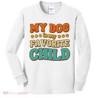 My Dog Is My Favorite Child Kids Long Sleeve Shirt thumb 0