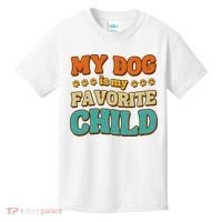 My Dog Is My Favorite Child Kids T-Shirt thumb 0