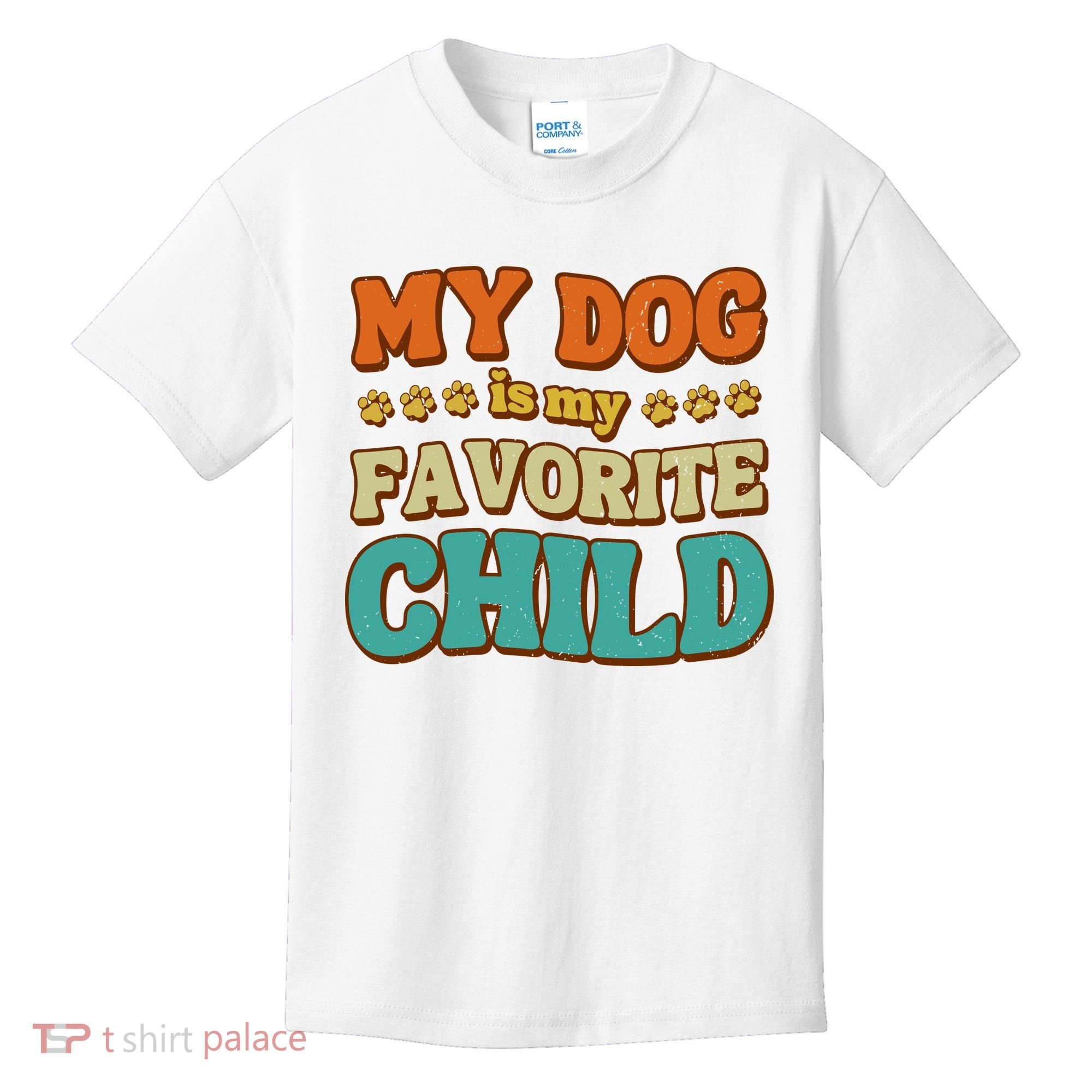 My Dog Is My Favorite Child Kids T-Shirt
