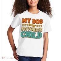 My Dog Is My Favorite Child Kids T-Shirt thumb 2