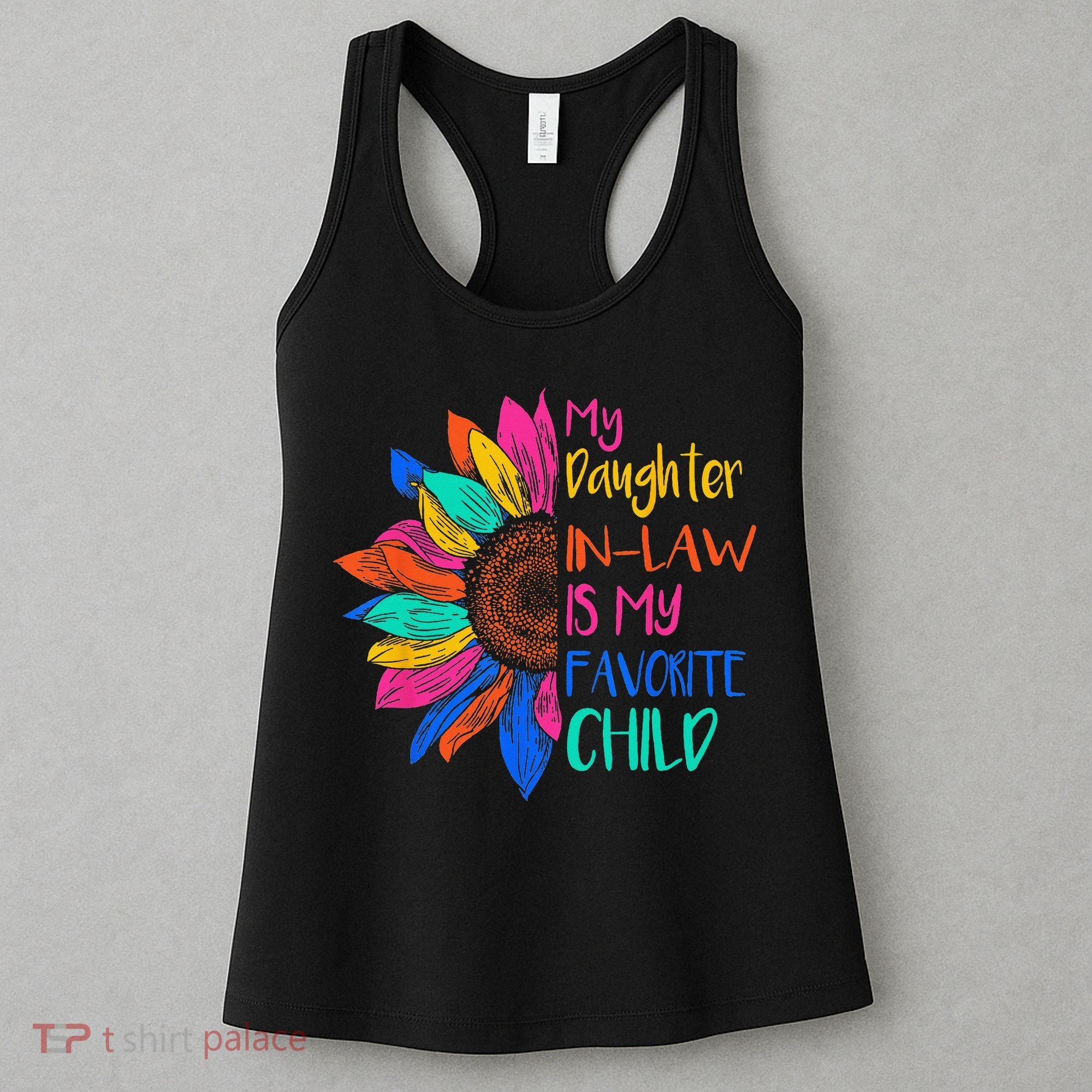 My Daughter In Law Is My Favorite Child For Mother In Law Women's Tank Top