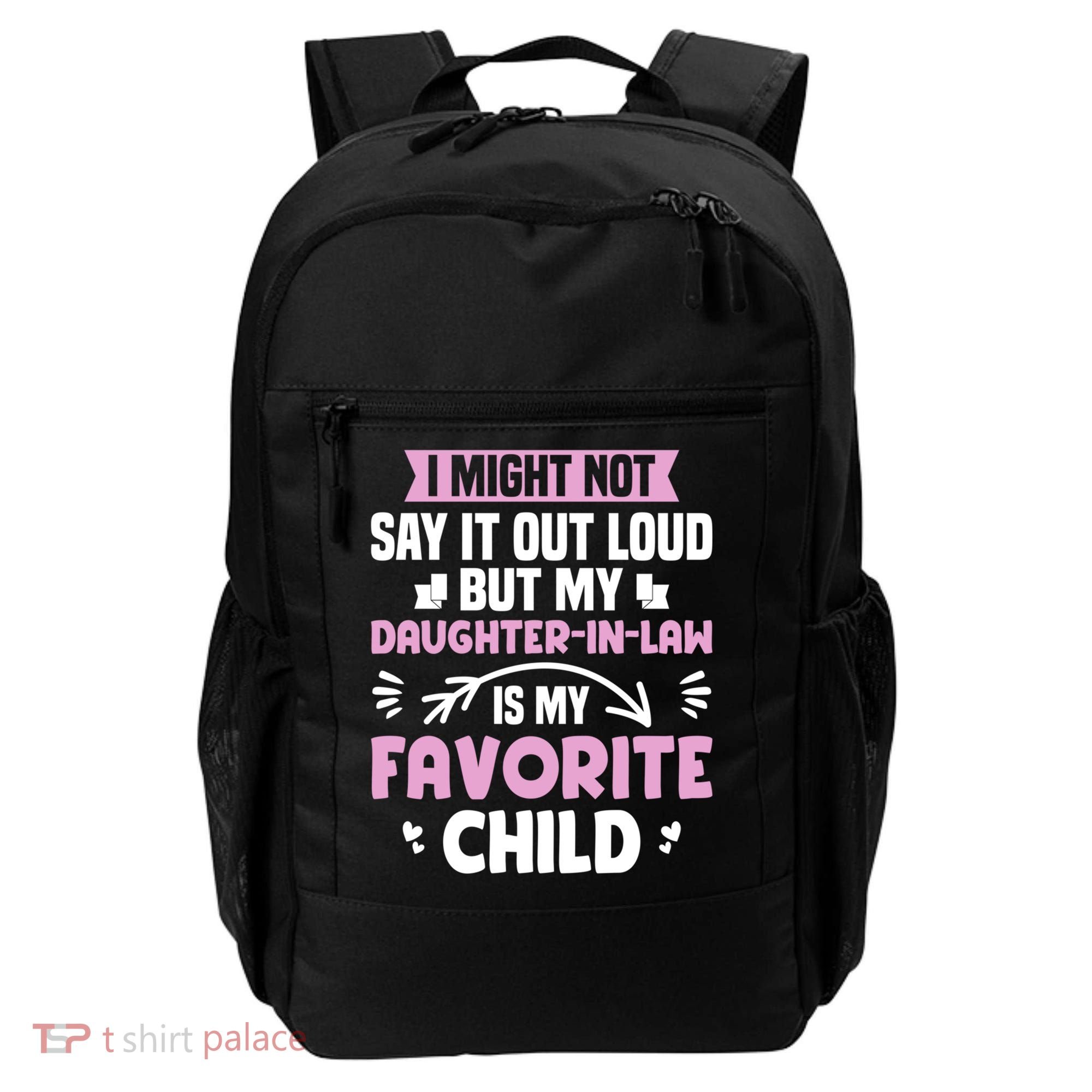 My Daughter In Law Is My Favorite Funny Step Mom Gift Backpack
