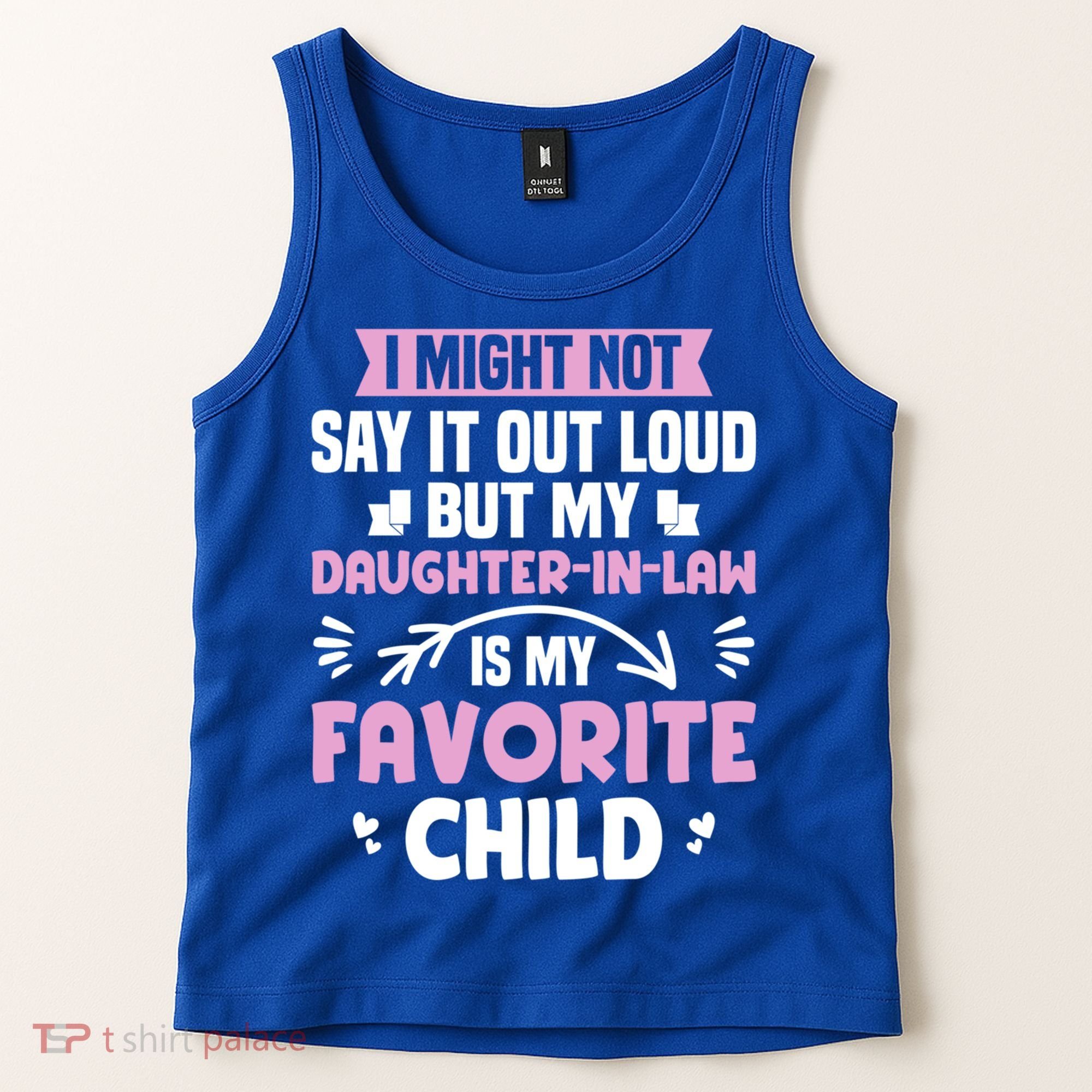 My Daughter In Law Is My Favorite Funny Step Mom Gift Tank Top
