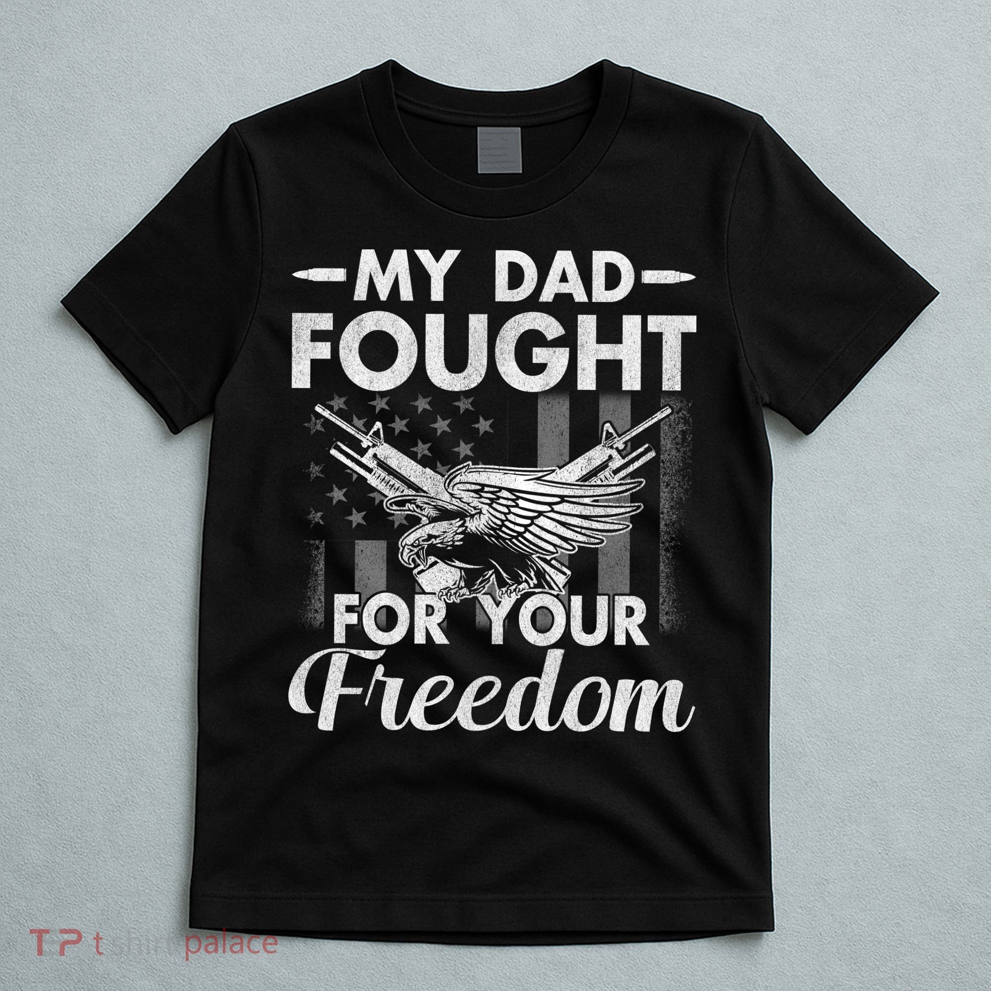 My Dad Is A Veteran Gift For Daughter And Son T-Shirt