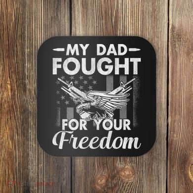 My Dad Is A Veteran Gift For Daughter And Son Coaster