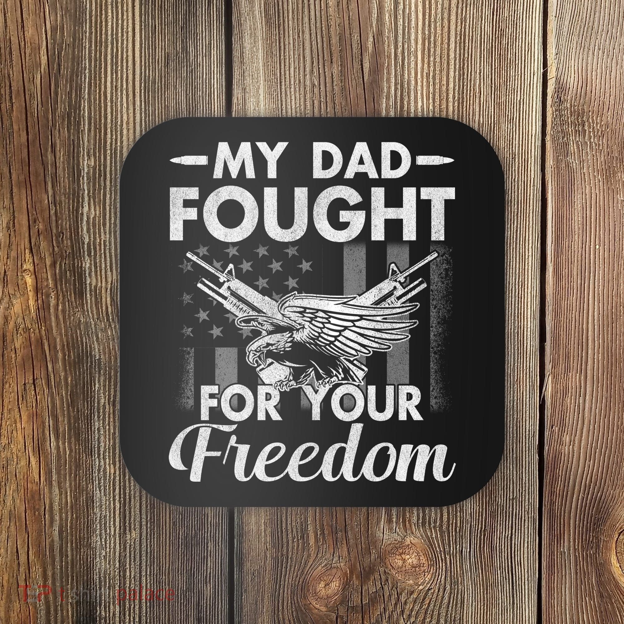 My Dad Is A Veteran Gift For Daughter And Son Coaster