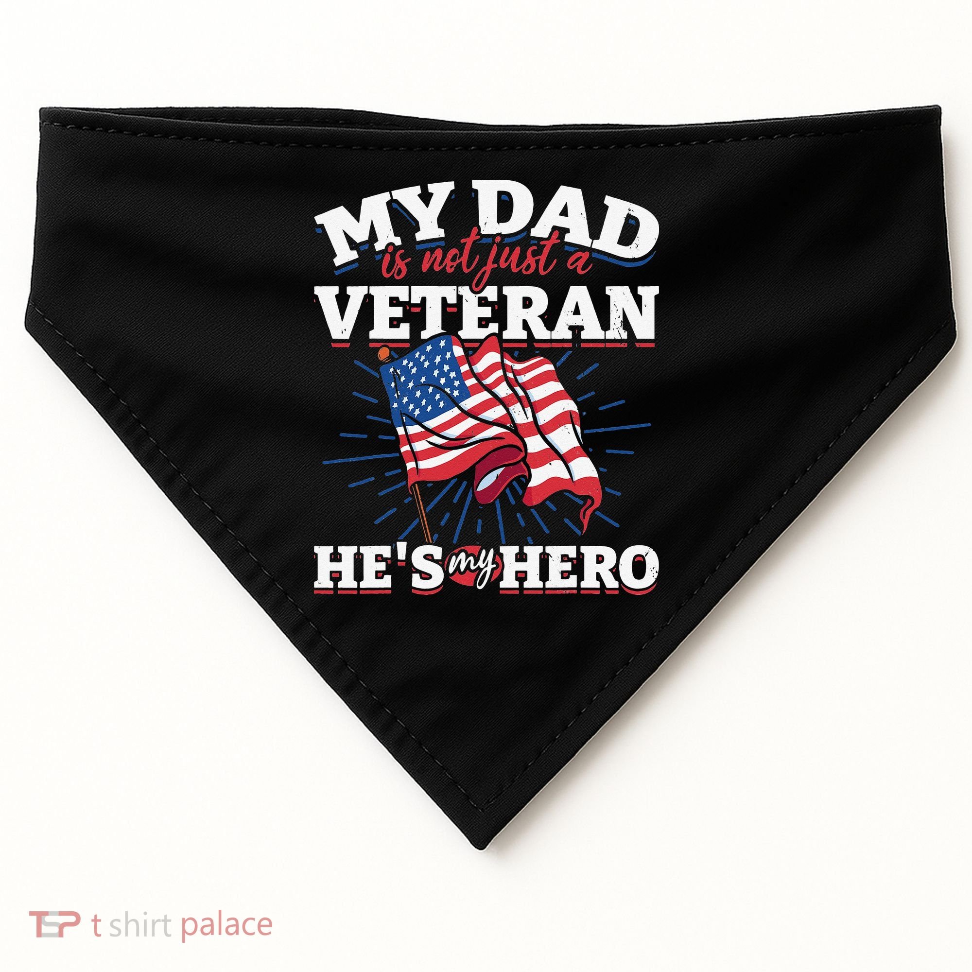 My Dad is not just a Veteran he is my Hero Veterans Day USA-Made Doggie Bandana