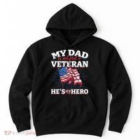 My Dad is not just a Veteran he is my Hero Veterans Day Hoodie thumb 0