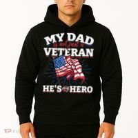 My Dad is not just a Veteran he is my Hero Veterans Day Hoodie thumb 2