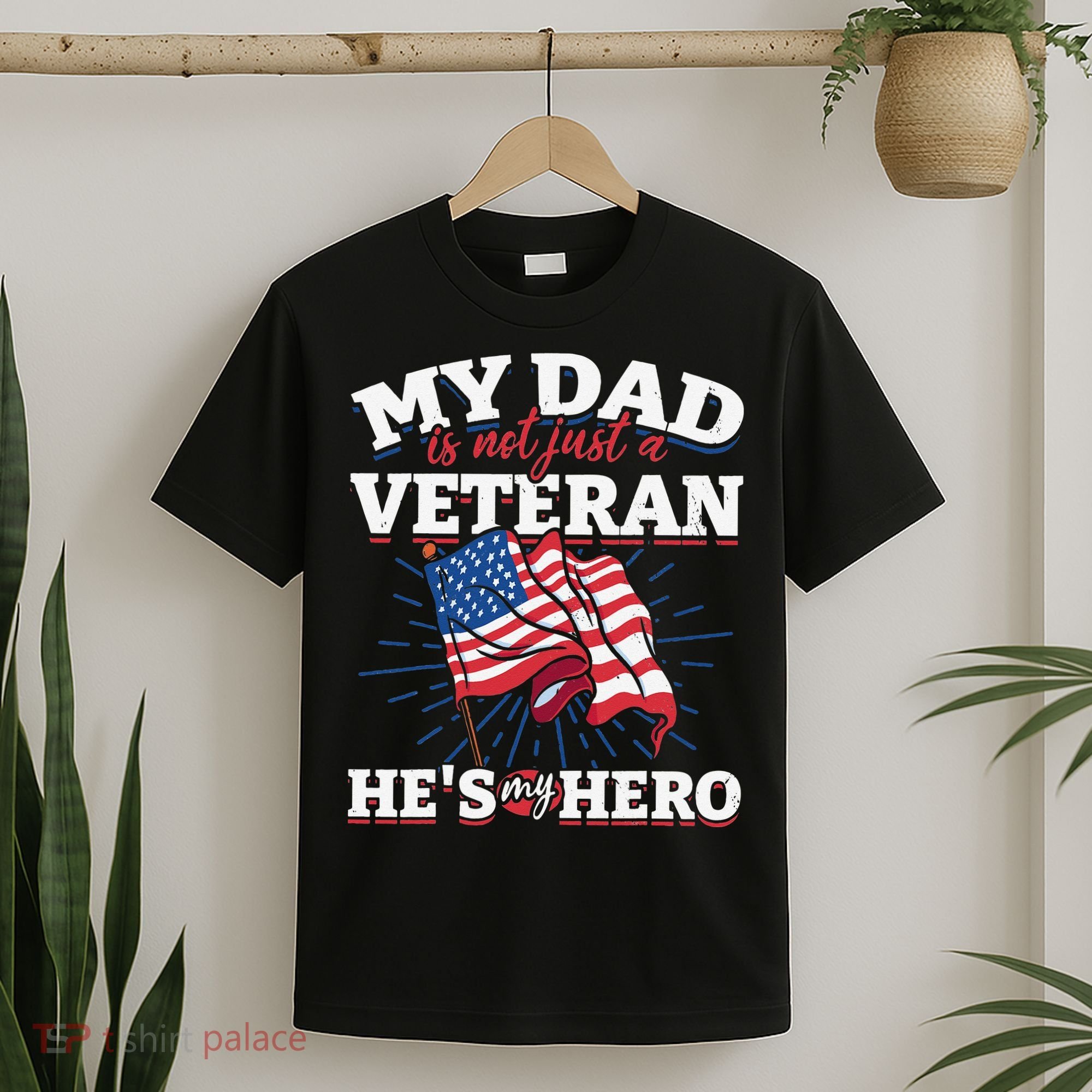 My Dad is not just a Veteran he is my Hero Veterans Day T-Shirt