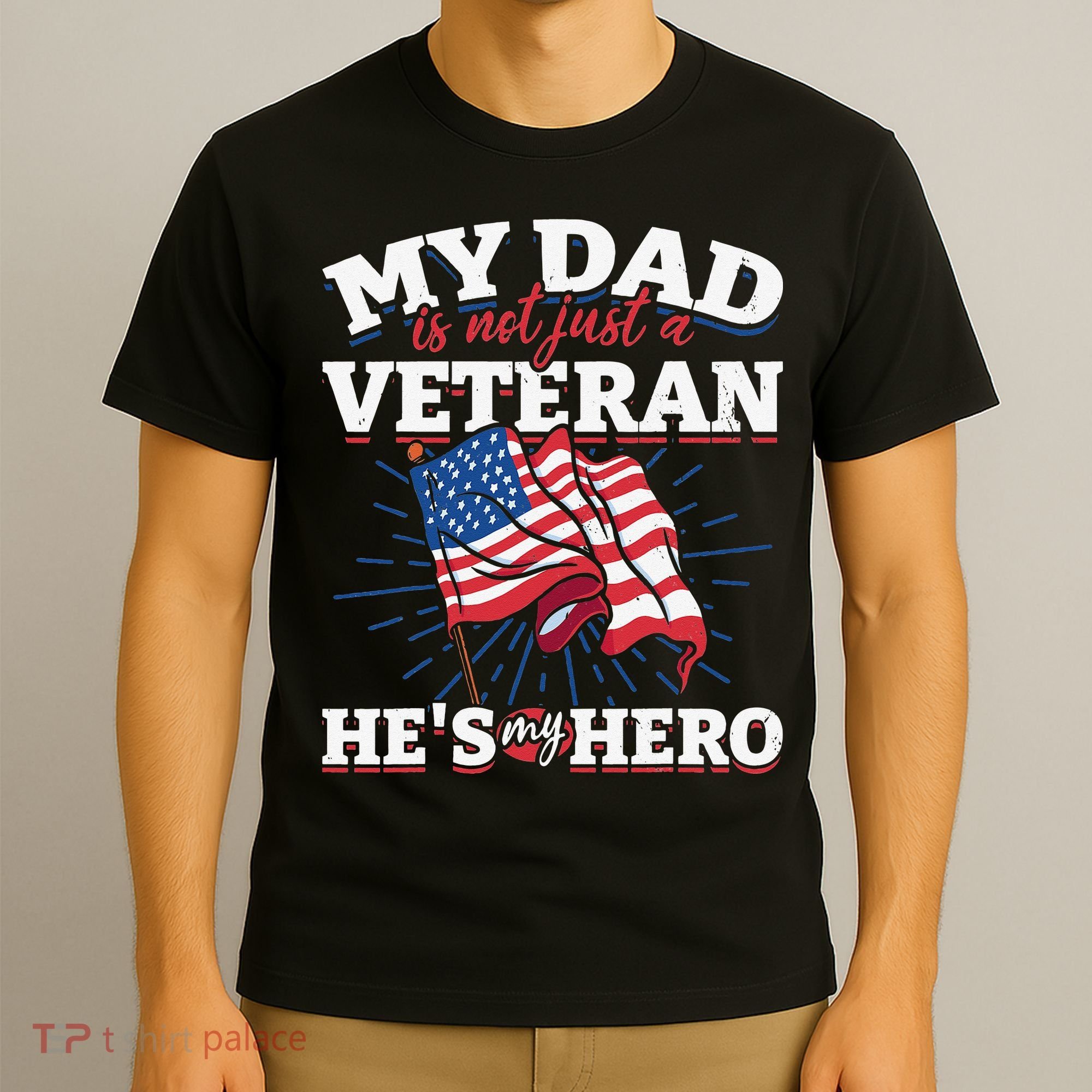 My Dad is not just a Veteran he is my Hero Veterans Day T-Shirt