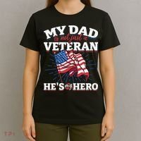 My Dad is not just a Veteran he is my Hero Veterans Day T-Shirt thumb 4