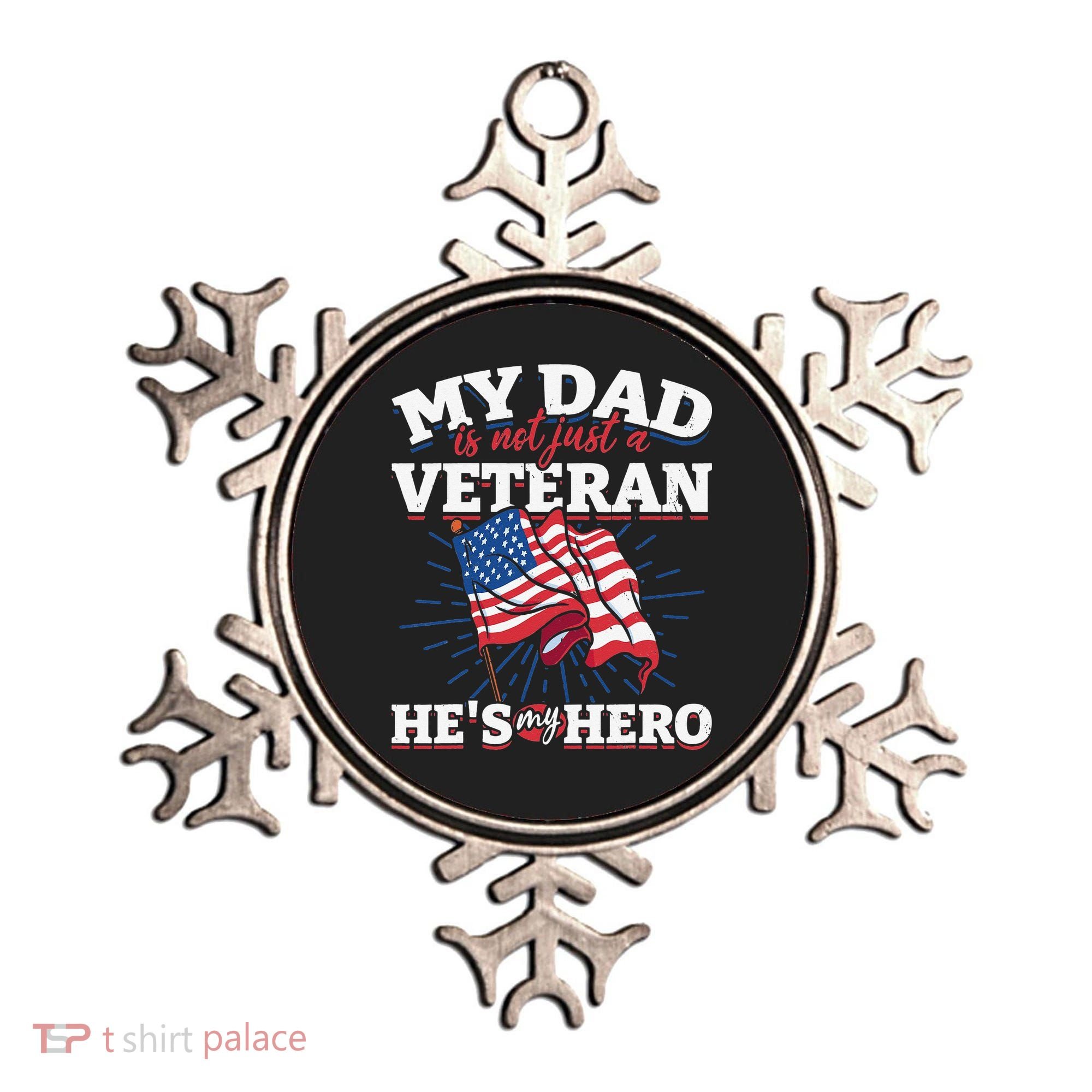 My Dad is not just a Veteran he is my Hero Veterans Day Ornament