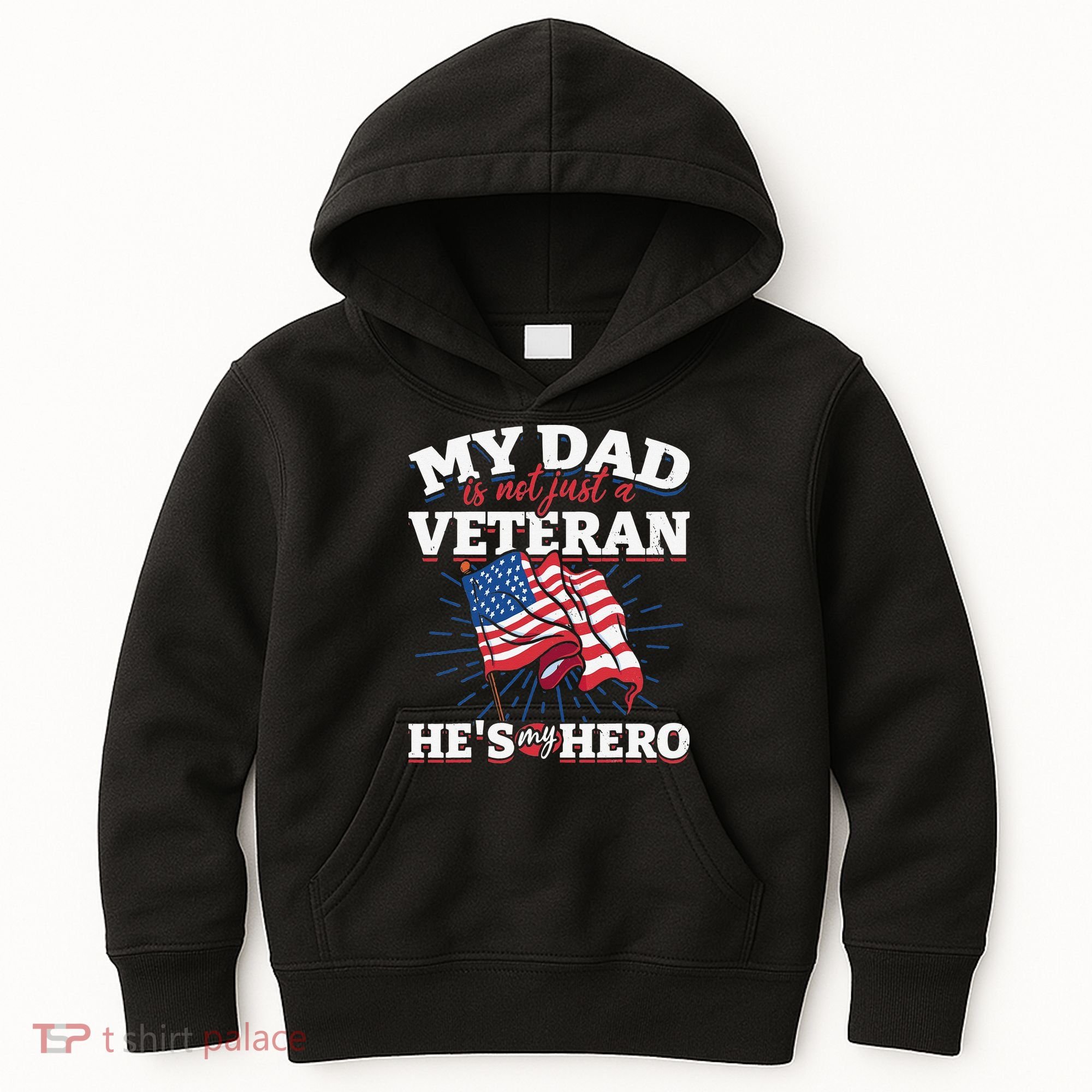 My Dad is not just a Veteran he is my Hero Veterans Day Kids Hoodie