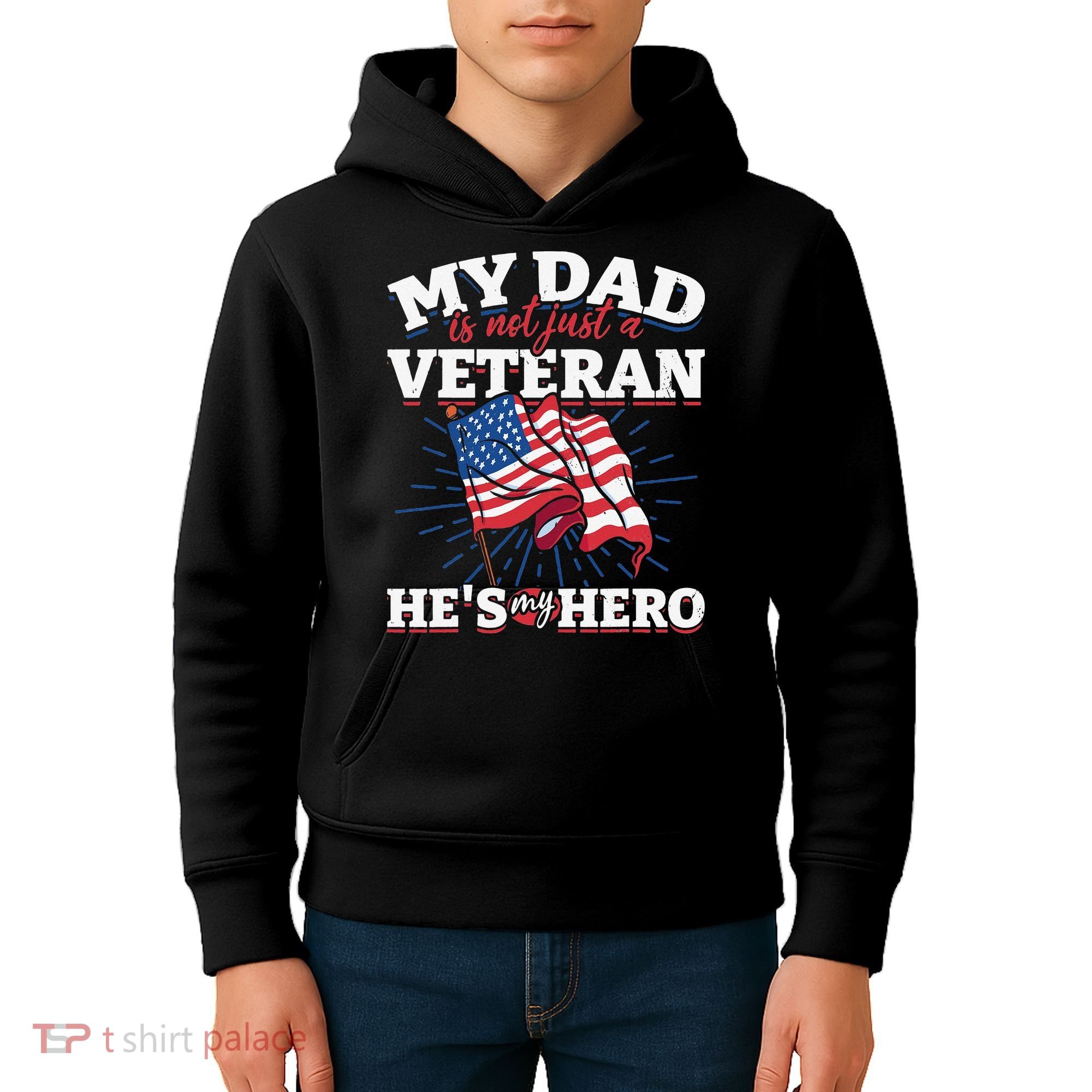 My Dad is not just a Veteran he is my Hero Veterans Day Kids Hoodie