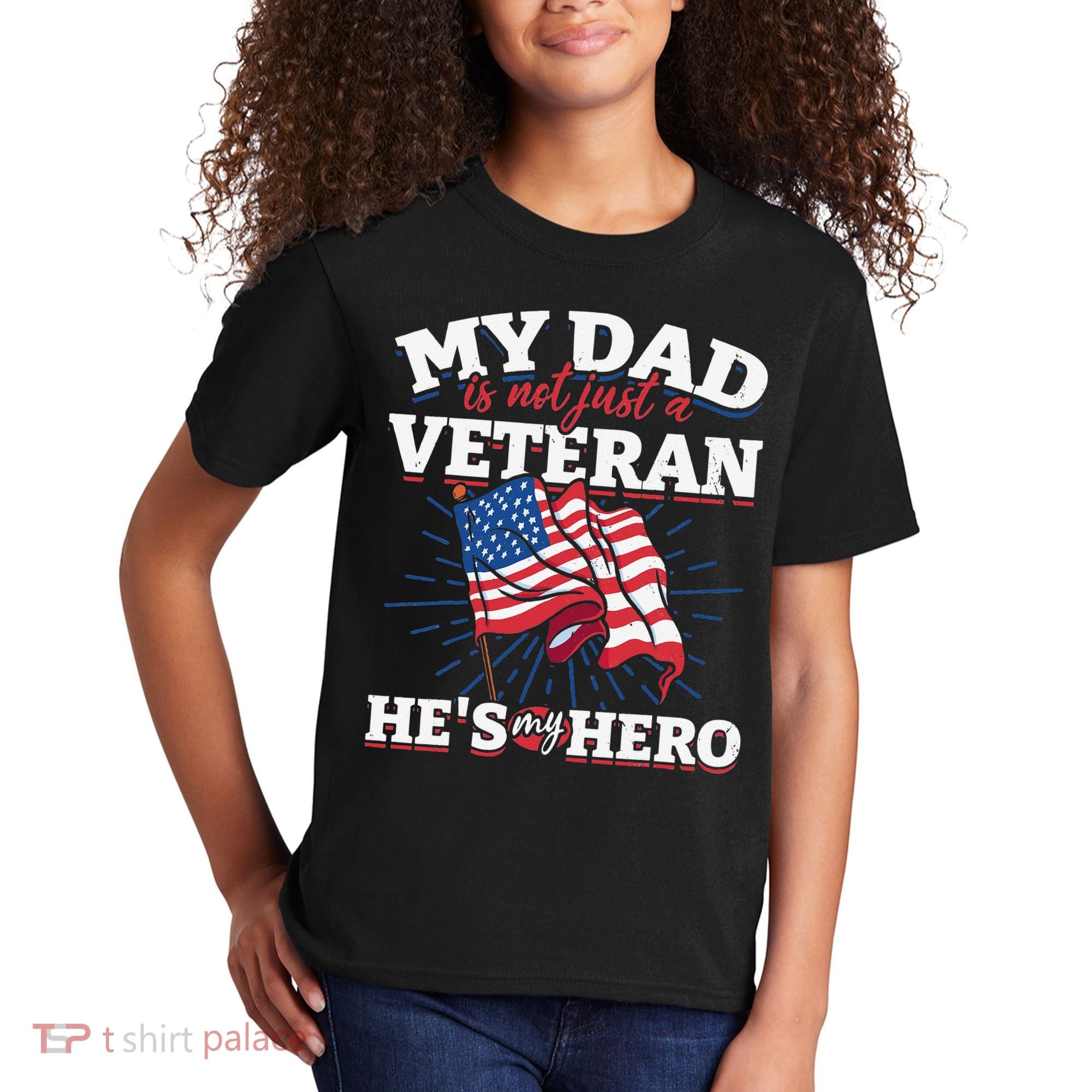 My Dad is not just a Veteran he is my Hero Veterans Day Kids T-Shirt