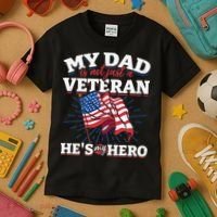 My Dad is not just a Veteran he is my Hero Veterans Day Kids T-Shirt thumb 3