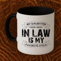 My Daughter In Law Is My Favorite Child Cute Gift Coffee Mug thumb 2