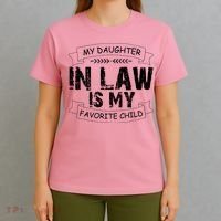 My Daughter In Law Is My Favorite Child Cute Gift T-Shirt thumb 4