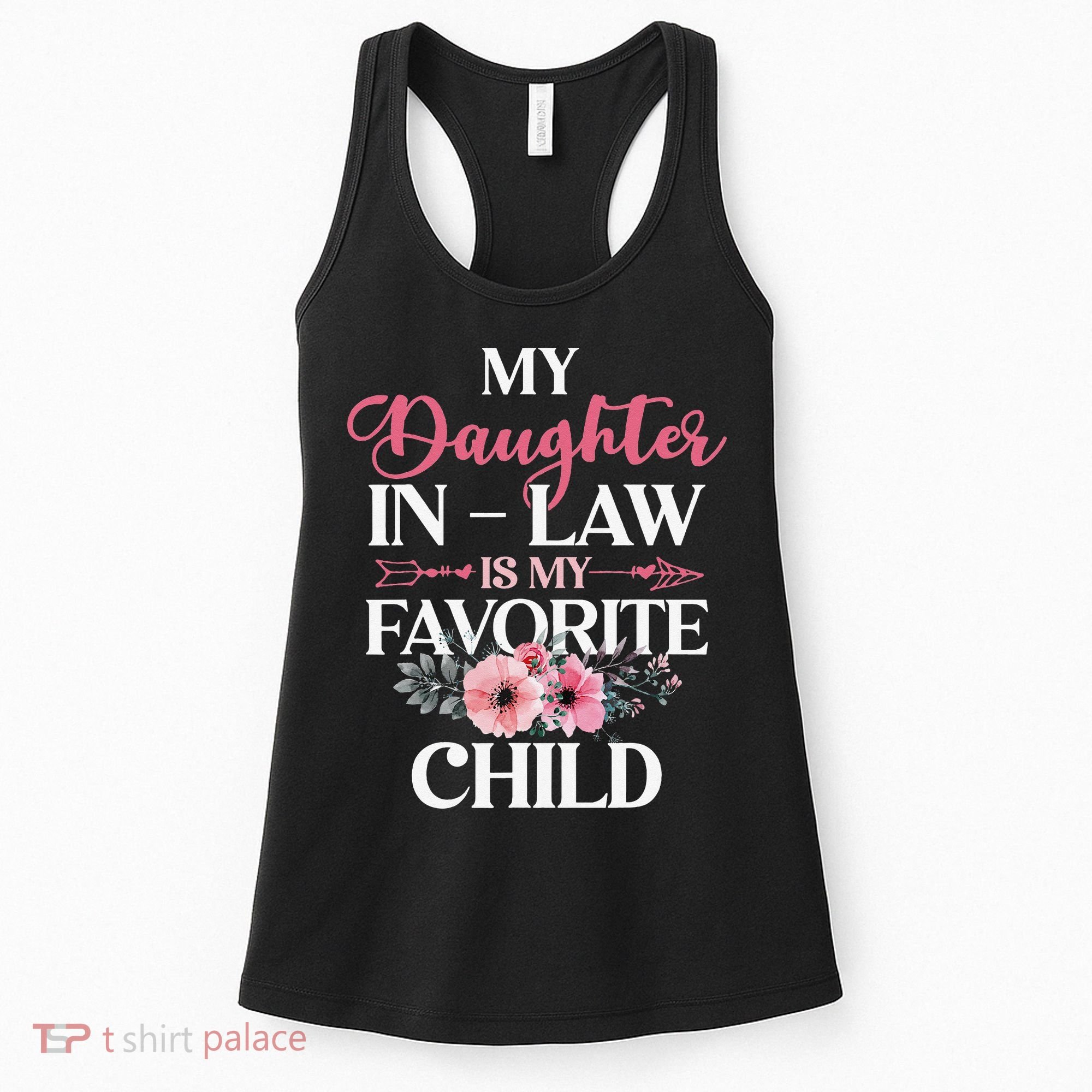 My Daughter In Law Is My Favorite Child Mother In Law Women's Tank Top