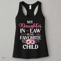 My Daughter In Law Is My Favorite Child Mother In Law Women's Tank Top thumb 3