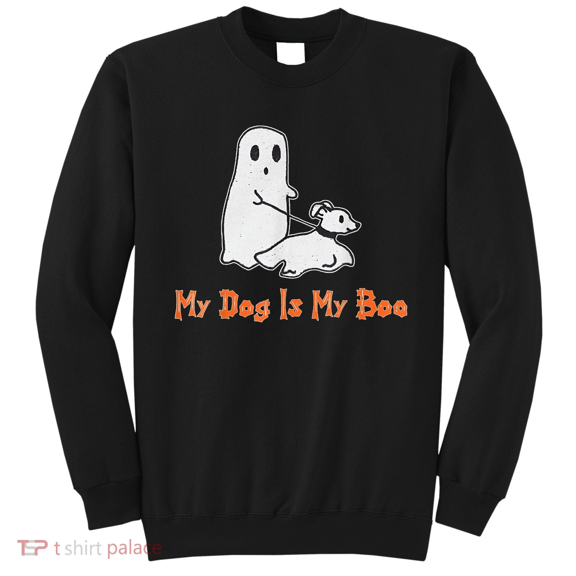My Dog Is My Boo Ghost Halloween Dog Lover Sweatshirt