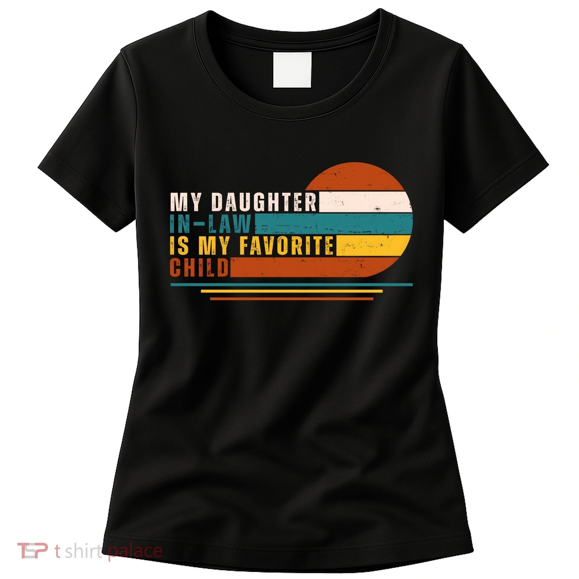 My Daughter In Law Is My Favorite Child Retro Sunset Women's T-Shirt