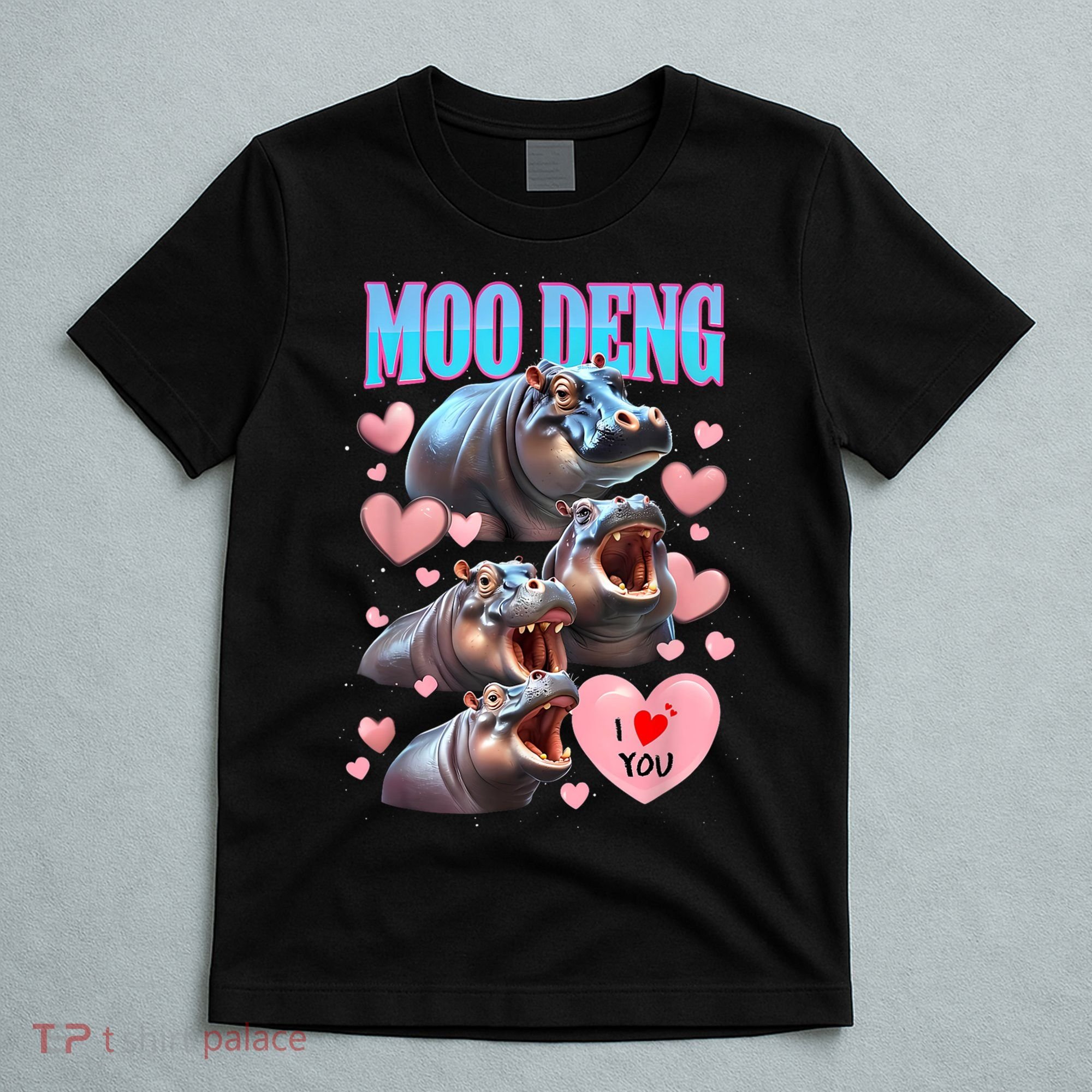 Moo Deng I Love You Pygmy Hippopotamus T-Shirt