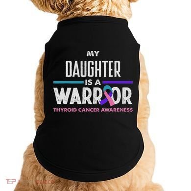 My Daughter Is A Warrior Thyroid Cancer Awareness Doggie Tank