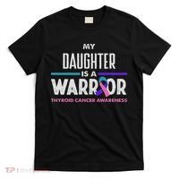 My Daughter Is A Warrior Thyroid Cancer Awareness T-Shirt thumb 0