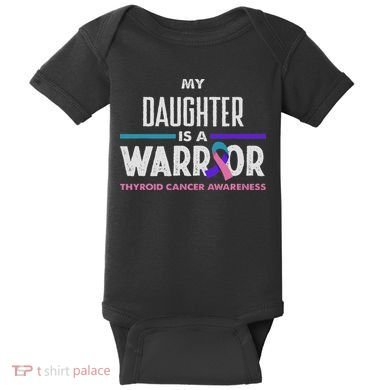 My Daughter Is A Warrior Thyroid Cancer Awareness Baby Bodysuit