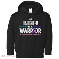 My Daughter Is A Warrior Thyroid Cancer Awareness Toddler Hoodie thumb 0