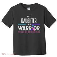 My Daughter Is A Warrior Thyroid Cancer Awareness Toddler T-Shirt thumb 0