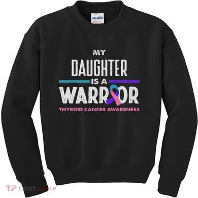 My Daughter Is A Warrior Thyroid Cancer Awareness Kids Sweatshirt