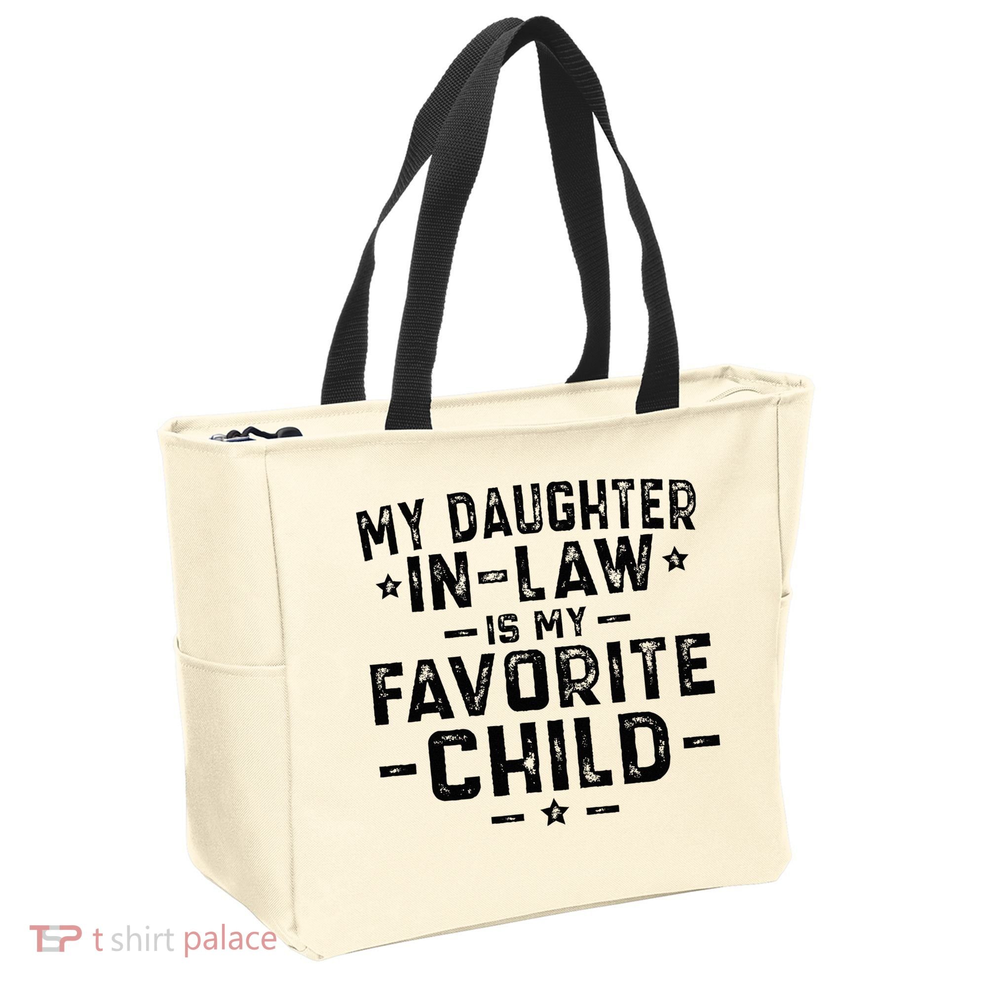 My Daughter In Law Is My Favorite Child  Tote Bag