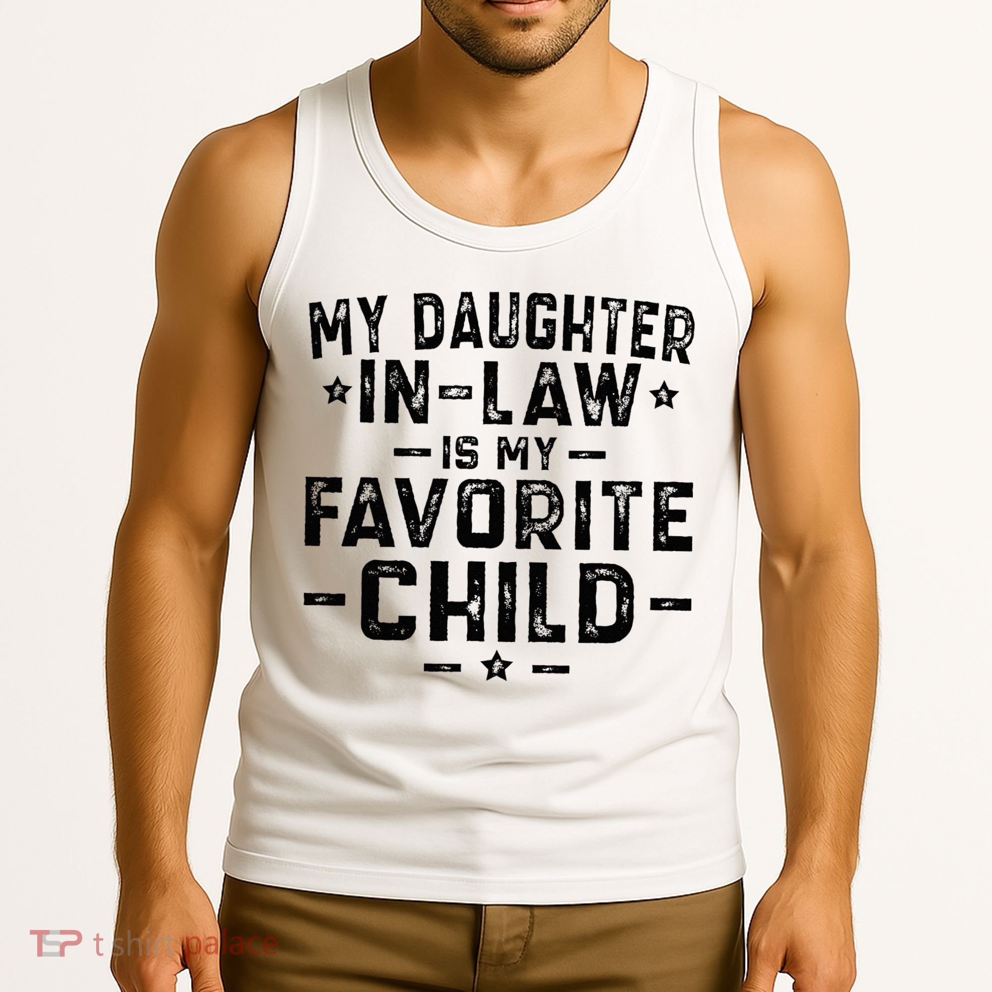 My Daughter In Law Is My Favorite Child  Tank Top