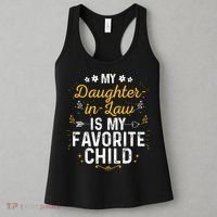 My Daughter In Law Is My Favorite Child Daughter In Law Women's Tank Top thumb 3