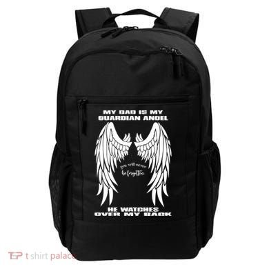 My Dad Is My Guardian Angel - Text on Back Backpack